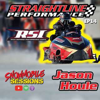 Snowmobile Sessions Live | Straightline Performance RSI Jason Houle | Episode 14