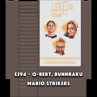 E294 - Q-Bert, Bunraku, Mario Strikers