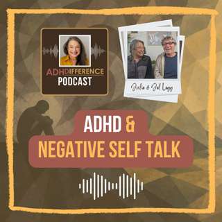 S1E49: ADHD & Negative Self-Talk