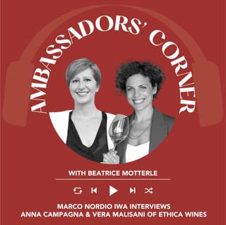 Ep. 2485 Marco Nordio interviews Anna Campagna and Vera Malisani of Ethica Wines | Clubhouse Ambassadors' Corner