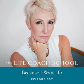 Ep #357: Because I Want To