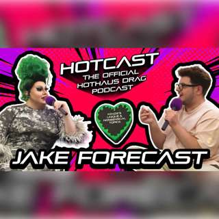 Kenzie's Unique & Nonsensical Topics w/ Jake Forecast | HotCast Ep 32