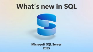What's new in SQL Server 2025