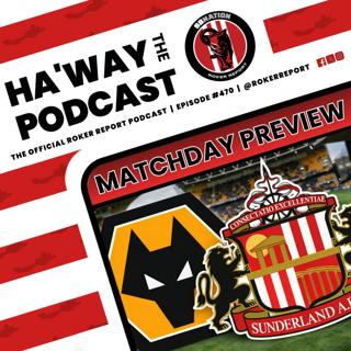 MATCHDAY PREVIEW | Wolves v SAFC | Will We See A Reaction From The Lads?
