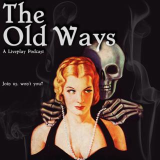 The Old Ways Podcast - Introduction