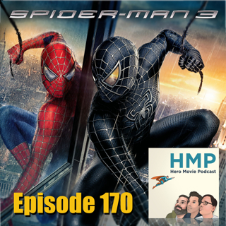 Episode 170- Spider-Man 3