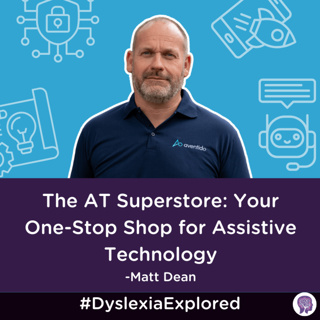 #167: The AT Superstore: The Significance of Easy-Access Assistive Technology with Matt Dean