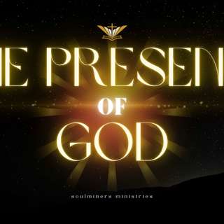 The presence of God