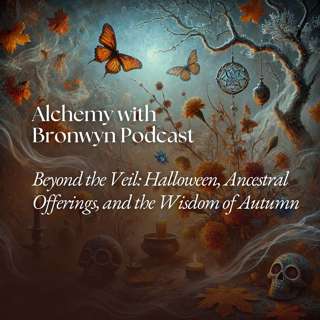 Beyond the Veil: Halloween, Ancestral Offerings, and the Wisdom of Autumn