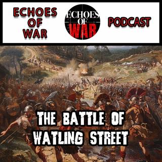 Boudicca's Revolt: The Battle of Watling Street