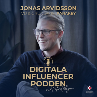 42. Jonas Arvidsson, VD på Parakey – Framtidens digitala nycklar