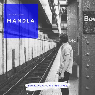 T.G.I.F Presents Mandla