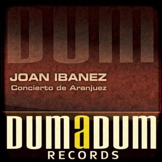 Joan Ibanez - Concierto De Aranjuez (Original Mix)
