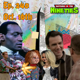 Ep. 240: What Happened On October 16th In The 90s???