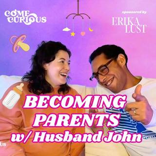 Becoming Parents with Husband John