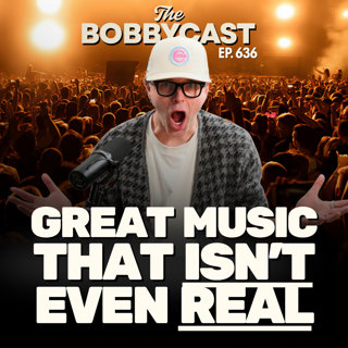 #636 - Great Music That Isn’t Even Real!