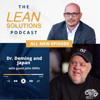 Dr. Deming and Japan with John Willis