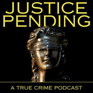 Justice Pending, Episode 34: Dolores Wulff