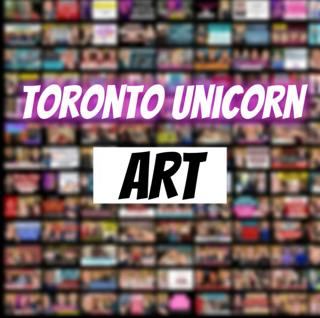 MUST SEE TORONTOUNICORN ART - ONLY ON SPOTIFY :)