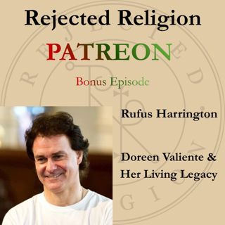 Bonus Episode with Rufus Harrington: Doreen Valiente & Her Living Legacy