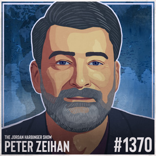 1370: Peter Zeihan | North American Solutions to a Breaking World Order
