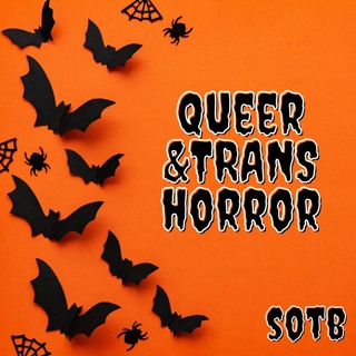 Episode 194: Queer And Trans Horror
