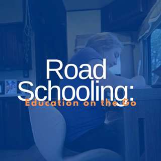 Road Schooling: Education on the Go