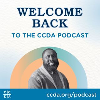Welcome Back to the CCDA Podcast!