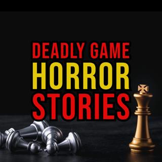 S4 Ep186: Episode 186: Deadly Game Horror Stories