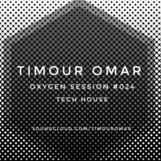 Oxygen Summer Session #024 "Tech House " Mixed By Timour Omar