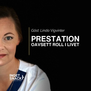 Prestation oavsett roll i livet - Linda Vigvinter