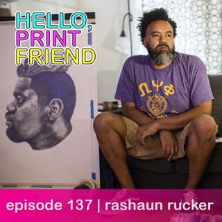 episode 137 : rashaun rucker