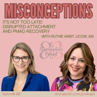 68. It's Not Too Late! Disrupted Attachment and PMAD Recovery