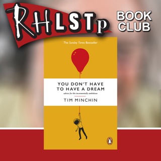 Tim Minchin on You Don’t Have To Have A Dream - Book Club