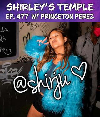 Ep 77. ft. Princeton Perez