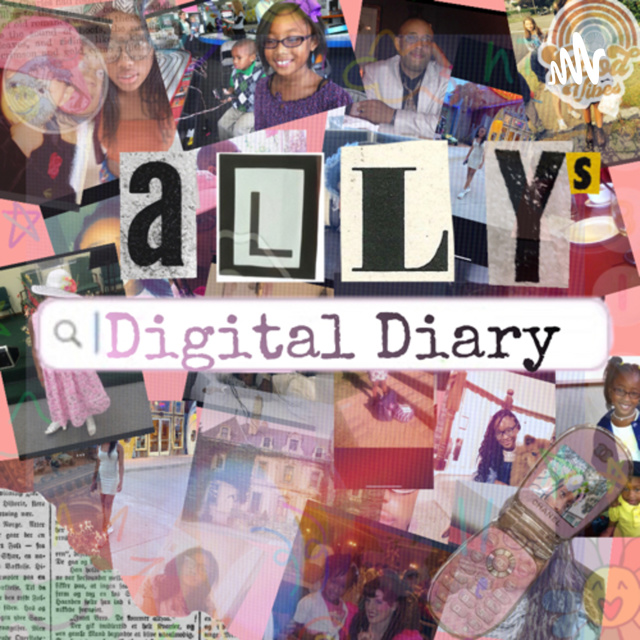 Ally’s Digital Diary