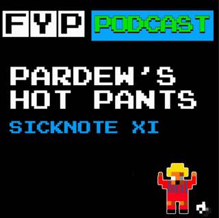 Pardew's Hot Pants Volume 8 | Sicknote XI