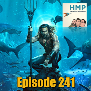 Episode 241- Aquaman