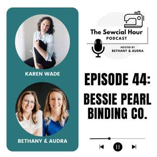 Episode 44: Bessie Pearl Binding Co.