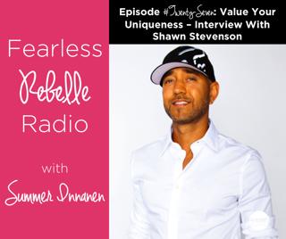 Value Your Uniqueness - Interview with Shawn Stevenson