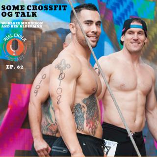 Some Crossfit O.G. Talk W/ Blair Morrison and Ben Alderman — Real Chalk #62
