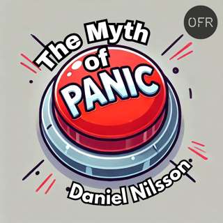 176 - The Myth of Panic with Daniel Nilsson