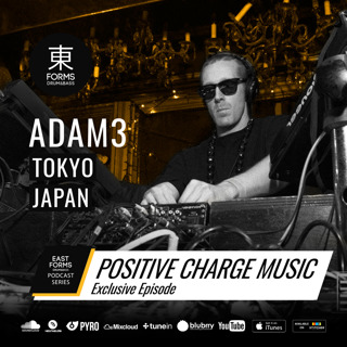 Positive Charge Music by Adam3 // Exclusive Episode for EAST FORMS Drum&Bass