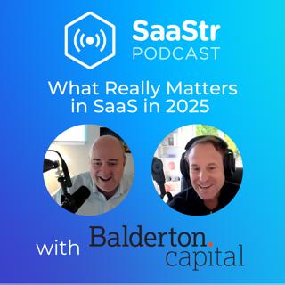 SaaStr 772: What Really Matters in SaaS in 2025 with Jason Lemkin and Dave Kellogg