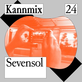 KANNMIX 24 | Sevensol (ND Flex - Ambient Stand)