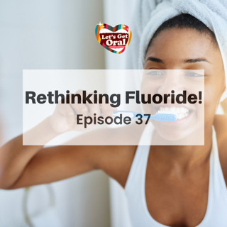 Rethinking Fluoride!