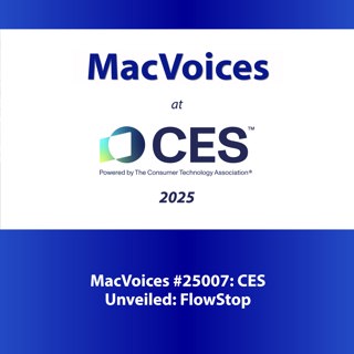 MacVoices #25007: CES Unveiled - FlowStop Protects From Flooding
