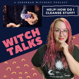 HELP! How Do I Cleanse Stuff?