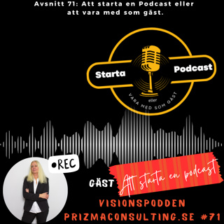 Avsnitt 71 - Att starta en podcast eller vara gäst