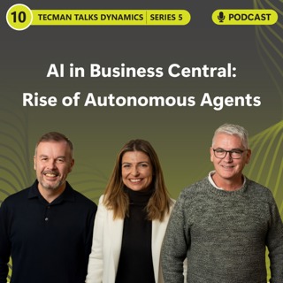 S5 Ep10: AI in Business Central: Rise of Autonomous Agents